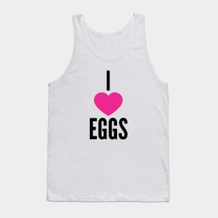 I Love Eggs Tank Top